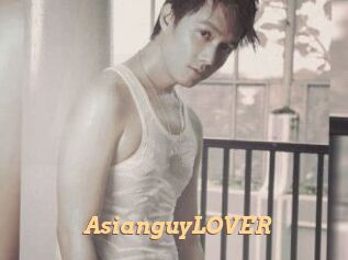 AsianguyLOVER