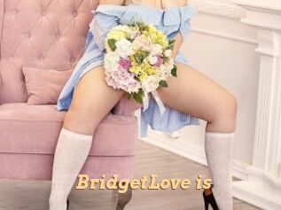 BridgetLove_is