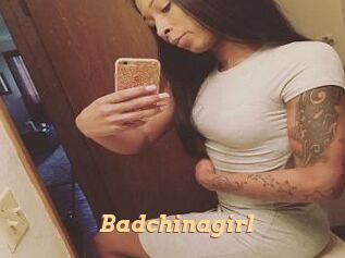 Badchinagirl