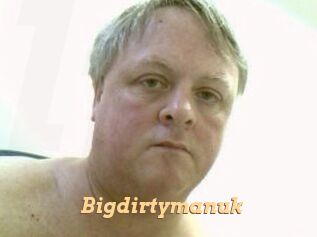 Bigdirtymanuk