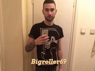 Bigroller69