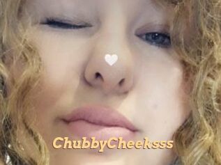 ChubbyCheeksss
