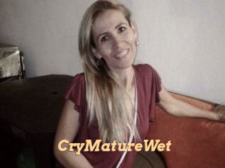 CryMatureWet