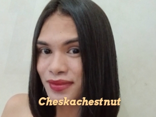 Cheskachestnut