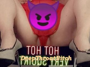 DeepThroatBitch