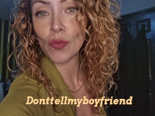 Donttellmyboyfriend