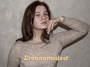 Ereanamodest