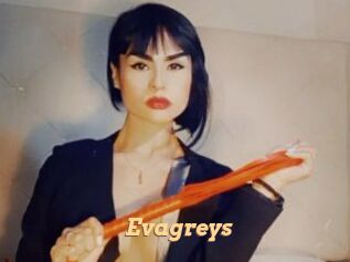 Evagreys