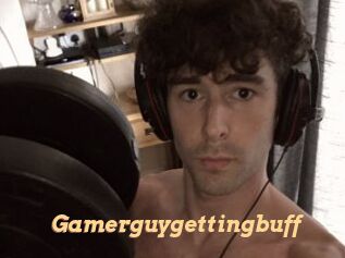 Gamerguygettingbuff
