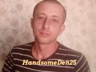 Handsome_Den25