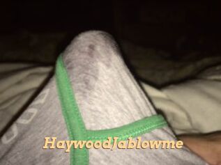 HaywoodJablowme