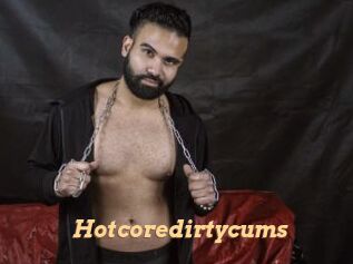 Hotcoredirtycums