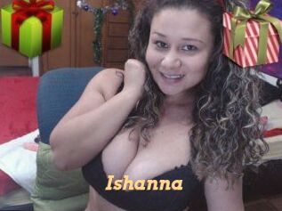 Ishanna