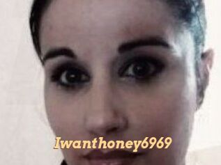 Iwanthoney6969