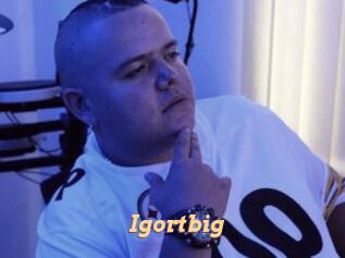 Igortbig