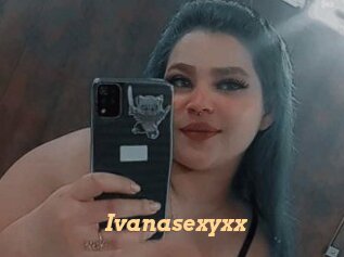 Ivanasexyxx