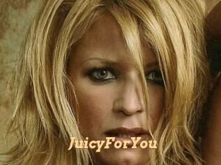 JuicyForYou