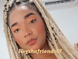 Keyshafriends69