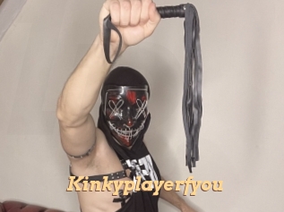 Kinkyplayerfyou