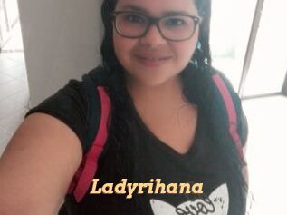 Ladyrihana