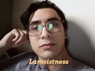 Lamoistness