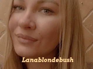 Lanablondebush