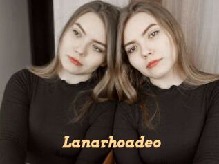 Lanarhoadeo