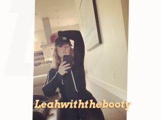 Leahwiththebooty