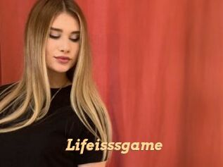 Lifeisssgame