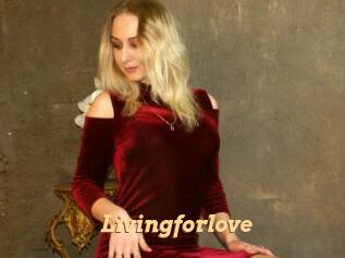 Livingforlove