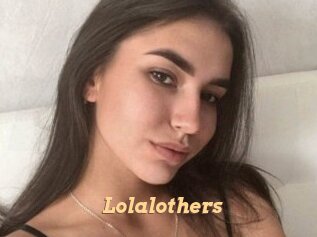 Lolalothers