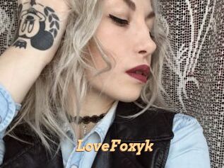 LoveFoxyk