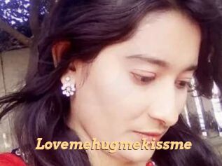 Lovemehugmekissme