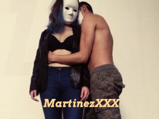 MartinezXXX