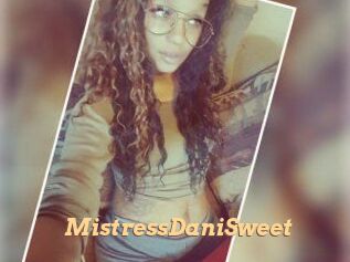 MistressDaniSweet