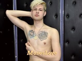 MosesLove