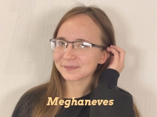 Meghaneves