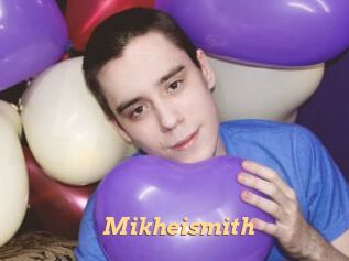 Mikheismith