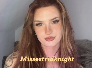 Missestridknight