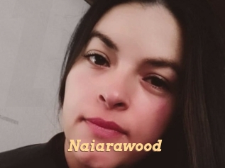 Naiarawood