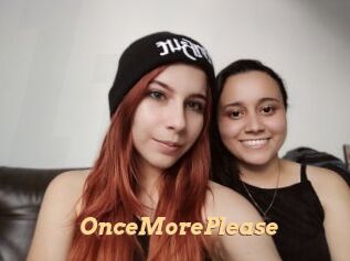 OnceMorePlease