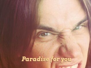 Paradise_for_you