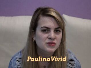 PaulinaVivid