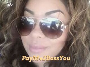 PayMe2BossYou