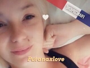 Putanaxlove