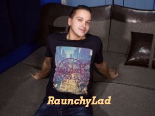 RaunchyLad