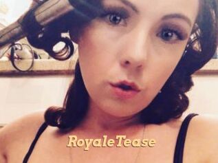 RoyaleTease