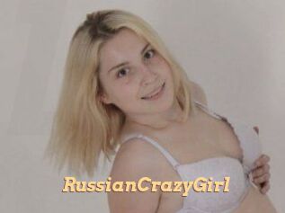 RussianCrazyGirl