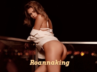 Roannaking