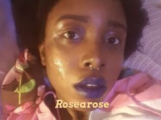 Rosearose